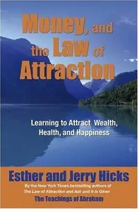 Money, and the Law of Attraction 8-CD set: Learning to Attraction Wealth, Health, and Happiness (Audiobook)