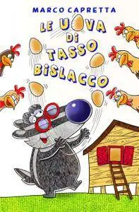 le uova di Tasso Bislacco
