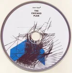 The Chicago Plan - The Chicago Plan (2016) {Clean Feed ‎CF396CD}