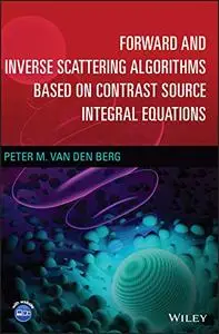 Forward and Inverse Scattering Algorithms Based on Contrast Source Integral Equations