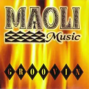 Maoli Music - Groovin' (2008) {Pacific Island} **[RE-UP]**