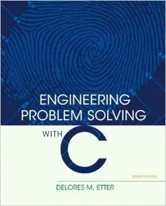 Engineering Problem Solving with C, 4 edition