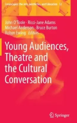 Young Audiences, Theatre and the Cultural Conversation