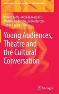 Young Audiences, Theatre and the Cultural Conversation