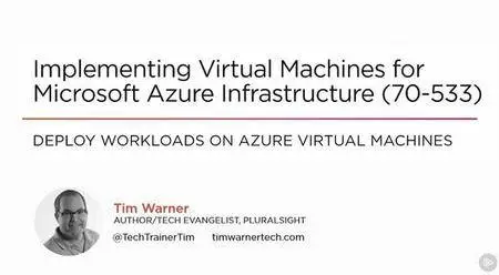 Implementing Virtual Machines for Azure Infrastructure (70-533)