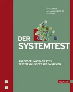 Der Systemtest. Anforderungsbasiertes Testen von Software-Systemen