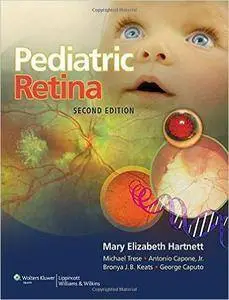 Pediatric Retina (2nd edition) (repost)