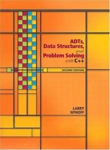 ADTs, Data Structures, and Problem Solving with C++ , 2nd Edition (Repost)