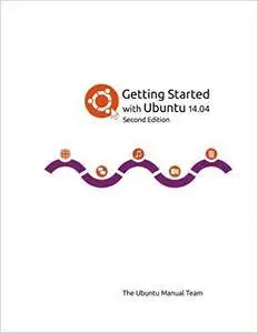 Getting Started with Ubuntu 14.04 - Second edition
