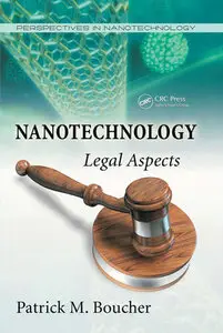 "Nanotechnology: Legal Aspects" by Patrick M. Boucher (Repost)  