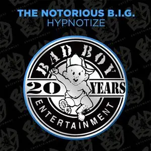 The Notorious B.I.G - Hypnotize (US digital CD5) (1997) {2014 Rhino/Atlantic}