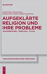 Aufgeklärte Religion und ihre Probleme
