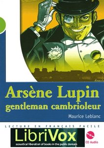Leblanc, Maurice - Arsène Lupin, gentleman-cambrioleur (Audiobook)