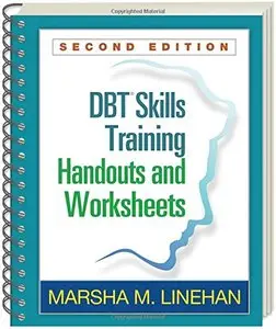 DBT® Skills Training Handouts and Worksheets, 2 edition