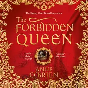 «The Forbidden Queen» by Anne O’Brien