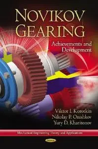 Novikov Gearing: Achievements and Development