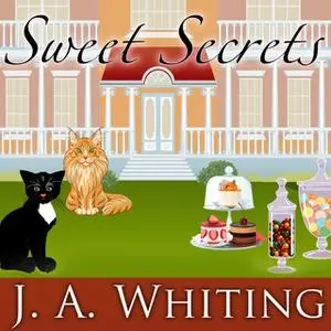 «Sweet Secrets» by J.A. Whiting