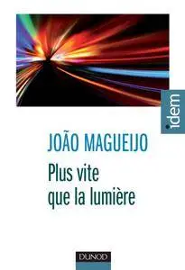 Joao Magueijo, "Plus vite que la lumière" (repost)