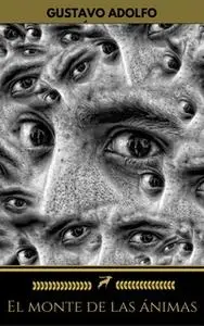 «El monte de las ánimas (Golden Deer Classics)» by Gustavo Adolfo Bécquer,Golden Deer Classics