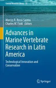 Advances in Marine Vertebrate Research in Latin America: Technological Innovation and Conservation