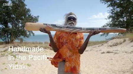 BBC - Handmade in the Pacific Series 1: Yidaki (2018)