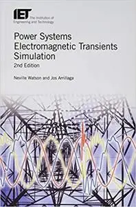Power Systems Electromagnetic Transients Simulation  Ed 2