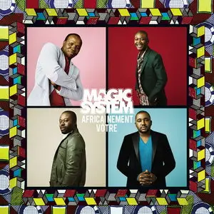 Magic System - Africainement Votre (2014)