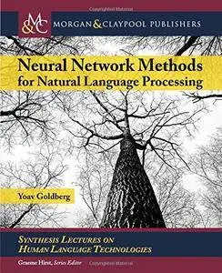 Neural Network Methods in Natural Language Processing