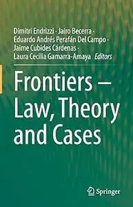 Frontiers – Law, Theory and Cases