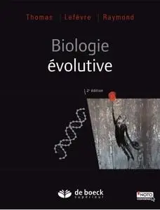 Thierry Lefevre, Michel Raymond, Frédéric Thomas, "Biologie évolutive"