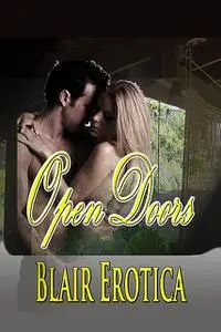 «Open Doors» by Blair Erotica