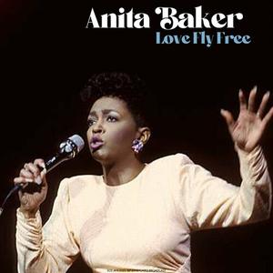 Anita Baker - Love Fly Free (2023)