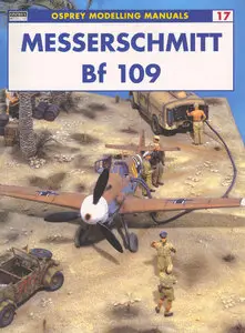 Osprey Modelling Manual 17 - Messerschmitt Bf 109  