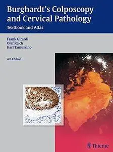 Burghardt's Colposcopy and Cervical Pathology, Fourth Edition: Textbook and Atlas