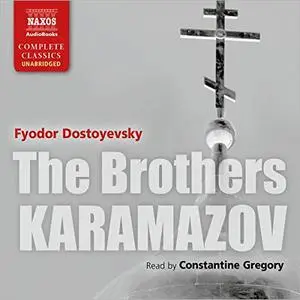 The Brothers Karamazov [Audiobook] (Naxos)