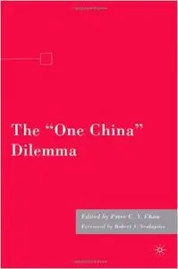 The "One China" Dilemma by Peter C. Y. Chow