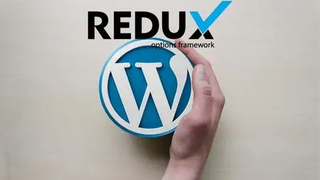 Udemy - Wordpress Theme Development with Redux Framework 2020