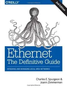 Ethernet: The Definitive Guide (2nd edition) (Repost)