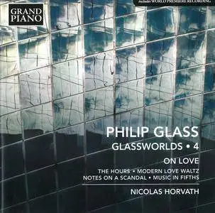 Nicolas Horvath - Philip Glass: Glassworlds (Complete Piano Music), Volume 1-6 (2015-2019) 6 CDs