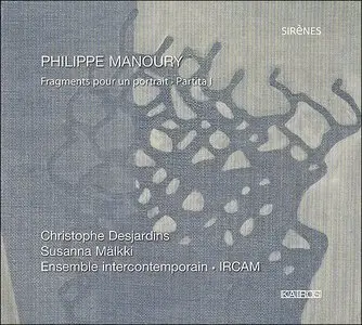 Philippe Manoury - Fragments pour un portrait - Partita I (2009)