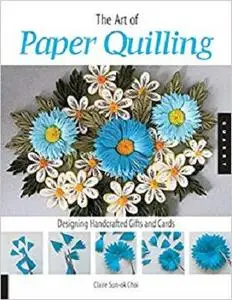 The Art of Paper Quilling: Designing Handcrafted Gifts and Cards [Repost]