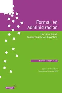 «Formar en administración» by Rodrigo Muñoz Grisales