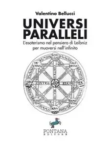 Valentino Bellucci - Universi Paralleli