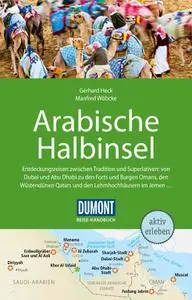 Gerhard Heck - DuMont Reise-Handbuch Reiseführer Arabische Halbinsel