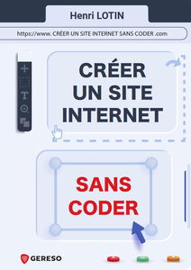 Créer un site Internet sans coder - Henri Lotin