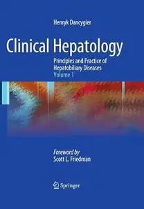 Clinical Hepatology: Principles and Practice of Hepatobiliary Diseases: Volume 1