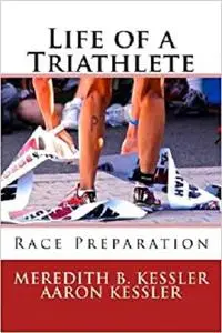 Life of a Triathlete: Race Preparation