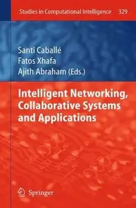 Intelligent Networking, Collaborative Systems and Applications (Repost)