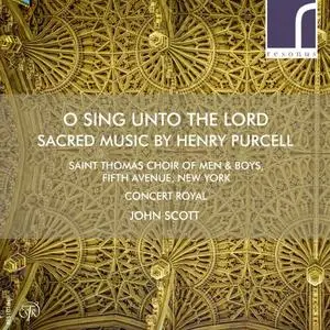 Saint Thomas Choir, Fifth Avenue, New York, Concert Royal - O sing unto the Lord Sacred Music by Henry Purcell (2017)