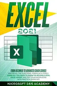 Excel 2021: From beginner to advanced crash course